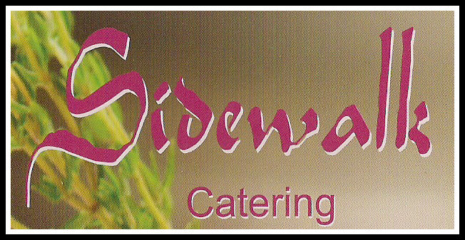 Sidewalk Catering - Tel: 01 801 5633/5730 or
087 655 1338 